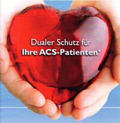 Dualer Schutz für Ihre ACS-Patienten