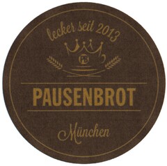 lecker seit 2013 PAUSENBROT München