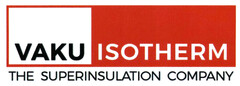 VAKU ISOTHERM THE SUPERINSULATION COMPANY