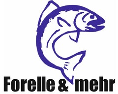 Forelle & mehr