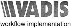 VADIS workflow implementation