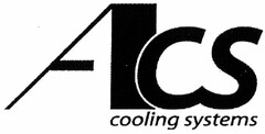 ACS cooling systems