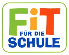 FiT FÜR DIE SCHULE