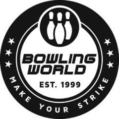 BOWLING WORLD EST. 1999 MAKE YOUR STRIKE