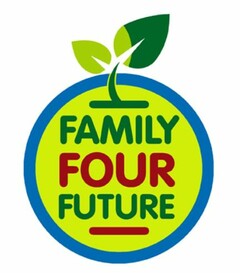 FAMILY FOUR FUTURE
