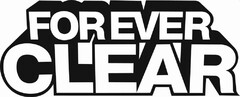 FOREVER CLEAR