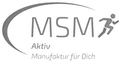 MSM Aktiv Manufaktur für Dich