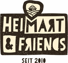 HEIMAT & FRIENDS SEIT 2010