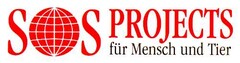 SOS PROJECTS für Mensch und Tier