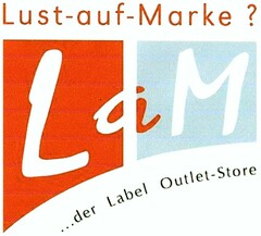 Lust-auf-Marke ? LaM ...der Label Outlet-Store