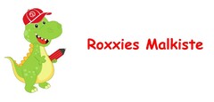 Roxxies Malkiste