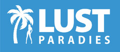 LUST PARADIES