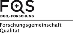 FQS DGQ-FORSCHUNG Forschungsgemeinschaft Qualität