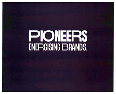 PIONEERS ENERGISING BRANDS.