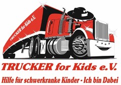 TRUCKER for Kids e. V. Hilfe für schwerkranke Kinder - Ich bin Dabei