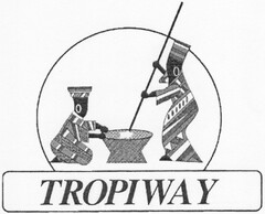 TROPIWAY