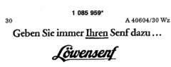 Geben Sie immer Ihren Senf dazu... Löwensenf