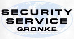 SECURITY SERVICE G.R.O.N.K.E.