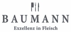 BAUMANN Exzellenz in Fleisch