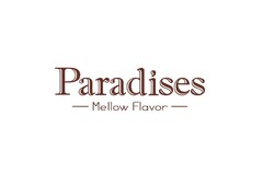 Paradises - Mellow Flavor -