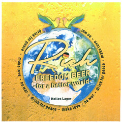 Rich FREEDOM BEER -for a better world- Helles Lager drink for peace - make love