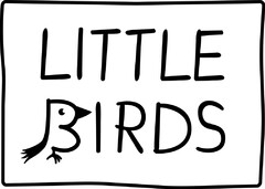 LITTLE BIRDS