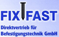 FIX FAST Direktvertrieb für Befestigungstechnik GmbH