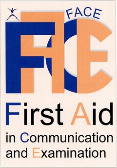 FACE First Aid in Communication and Examination