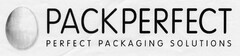 PACKPERFECT PERFECT PACKAGING SOLUTIONS