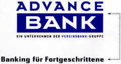 ADVANCE BANK EIN UNTERNEHMEN DER VEREINSBANK-GRUPPE Banking für Fortgeschrittene