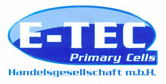 E-TEC Primary Cells Handelsgesellschaft m.b.H.