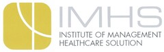 IMHS INSTITUTE OF MANAGEMENT HEALTHCARE SOLUTION