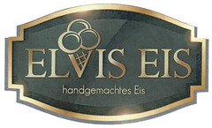 ELVIS EIS handgemachtes Eis