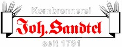 Kornbrennerei Joh.Sandtel seit 1791