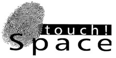 touch! Space