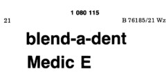 blend-a-dent MEDIC E