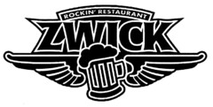 ROCKIN' RESTAURANT ZWICK