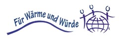 Für Wärme und Würde