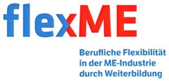 flexME Berufliche Flexibilität in der ME-Industrie durch Weiterbildung