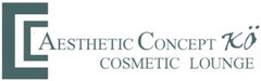 AESTHETIC CONCEPT KÖ COSMETIC LOUNGE