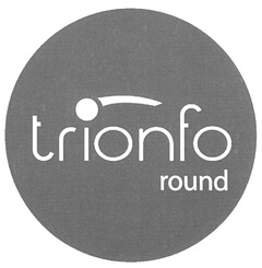 trionfo round