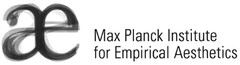 ae Max Planck Institute for Empirical Aesthetics