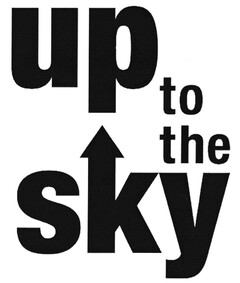 up to the sky