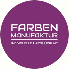 FARBEN MANUFAKTUR INDIVIDUELLE FARB(T)RÄUME