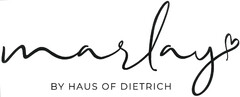 marlay BY HAUS OF DIETRICH