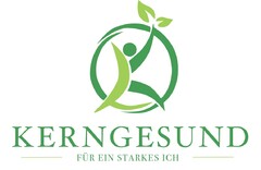 KERNGESUND - FÜR EIN STARKES ICH -