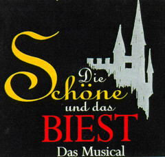 Die Schöne und das BIEST Das Musical