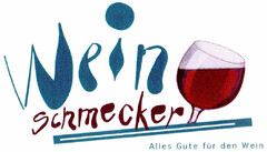 Wein schmecker Alles Gute für den Wein