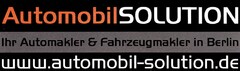 AutomobilSOLUTION Ihr Automakler & Fahrzeugmakler in Berlin www.automobil-solution.de