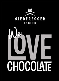 IGN NIEDEREGGER LÜBECK We LOVE CHOCOLATE